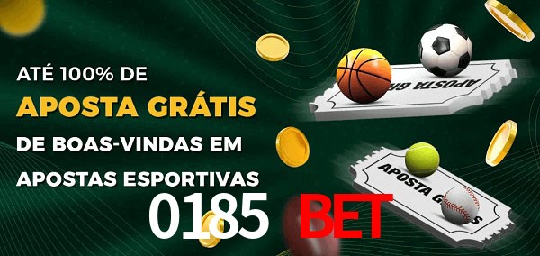 0185 Bet Ate 100% de Aposta Gratis